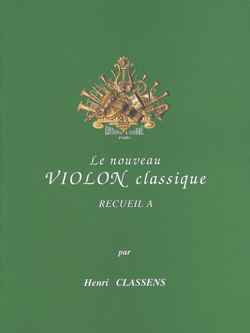 Le nouveau violon classique - Vol.A