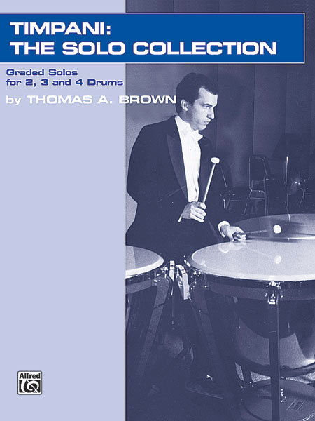 Timpani: The Solo Collection - Graded Works