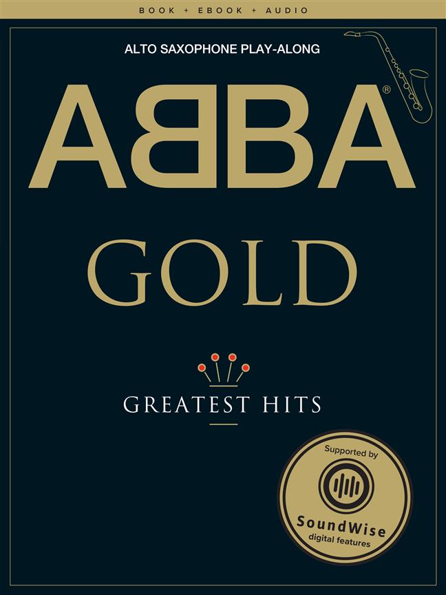 Abba: Gold - Alto Saxophone Play-Along