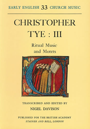 Tye III : Ritual music and motets