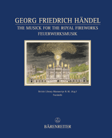 The Musick for the Royal Fireworks (Facsimile)