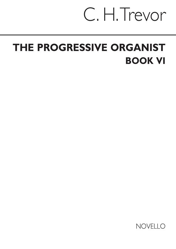 The Progressive Organist - Vol.6