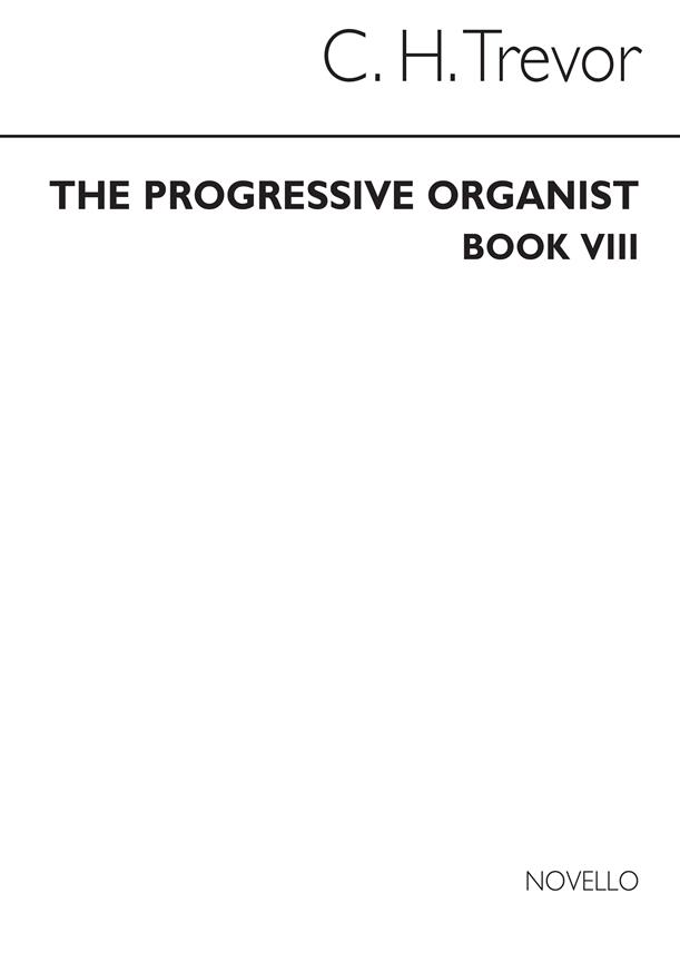 The Progressive Organist - Vol.8