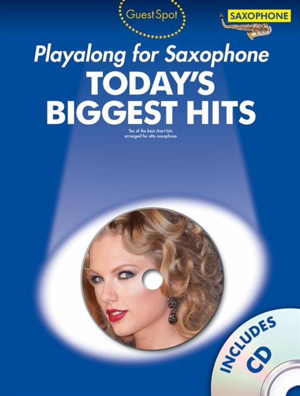 Guest Spot: Today's Biggest Hits (Playalong for alto sax)