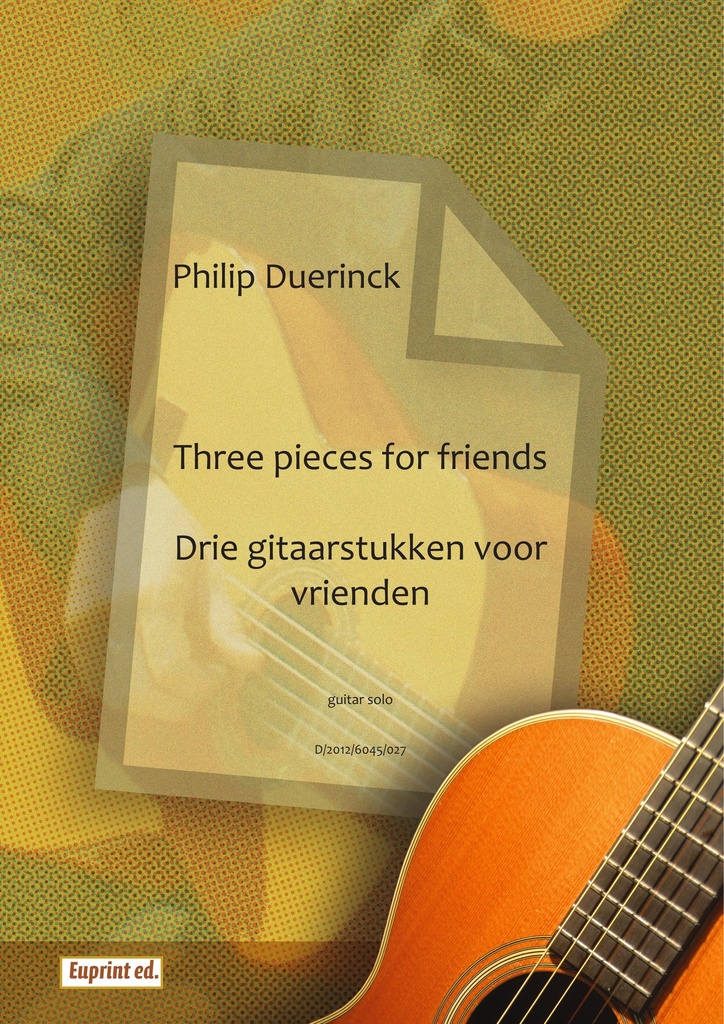 3 Pieces for Friends - 3 Gitaarstukken voor vrienden