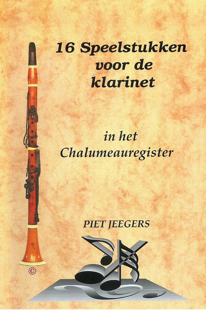 16 Speelstukken voor de Klarinet in het Chalumeauregister