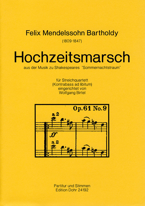 Hochzeitsmarsch aus Ein Sommernachtstraum"", Op.61