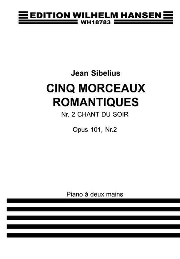 5 Romantic Pieces, Op.101 - No.2 Chant du Soir