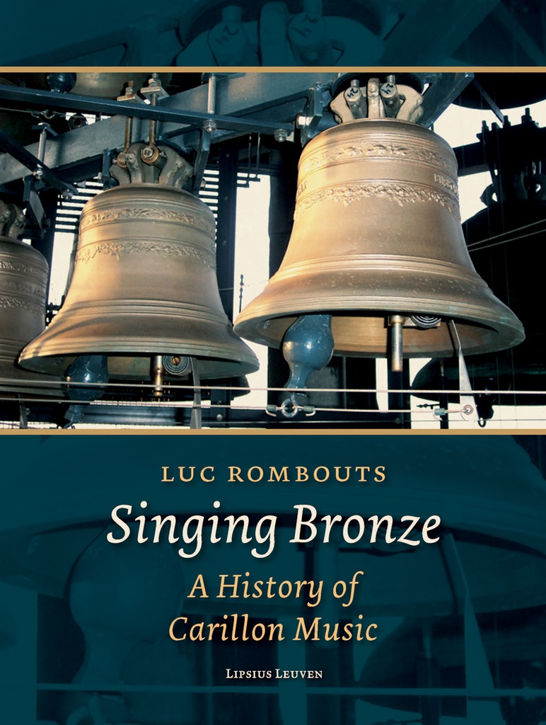 Singing Bronze (A history of carillon music)