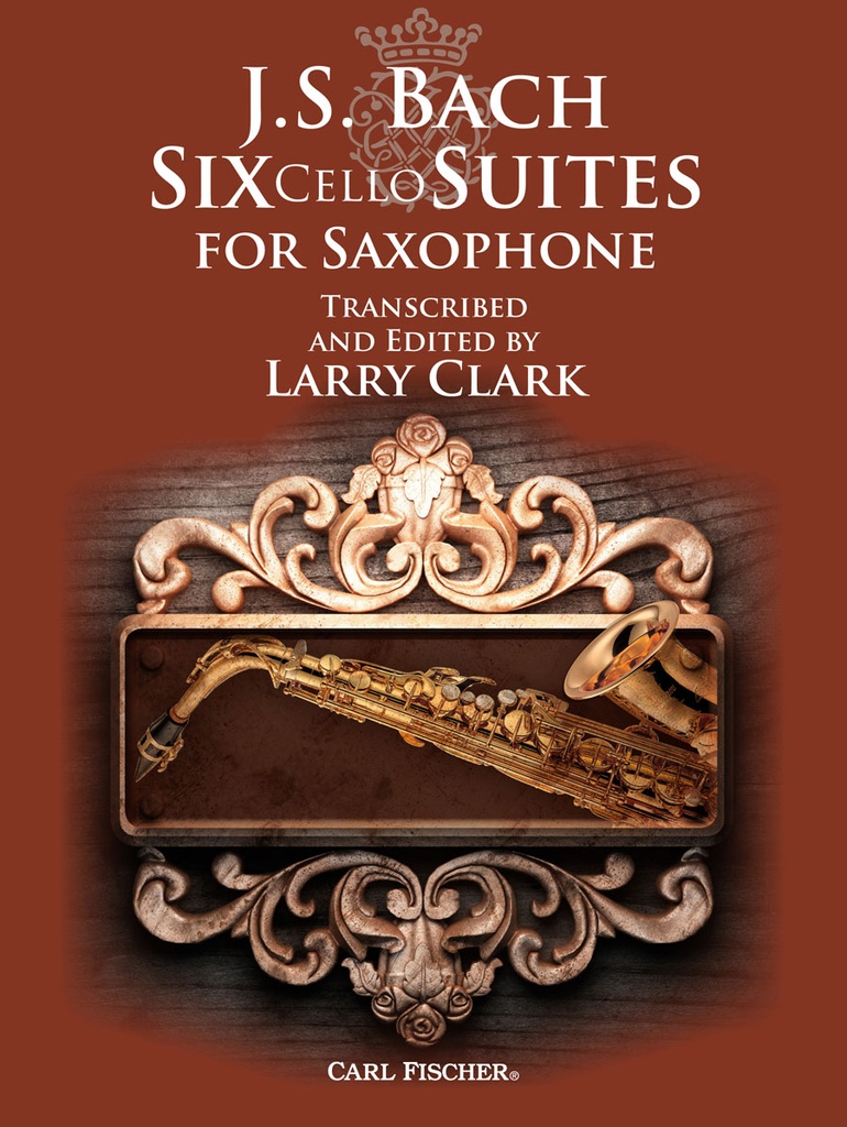 6 Cello Suites (For saxophone)