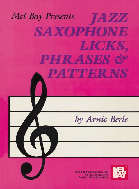 Jazz Saxophone Licks, Phrases & Patterns