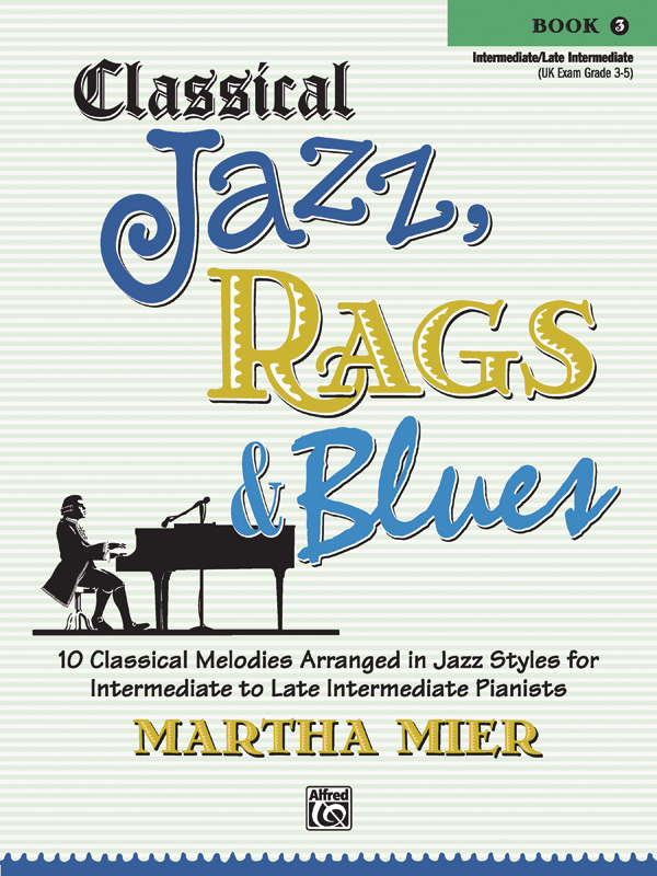 Classical Jazz, Rags & Blues - Book 3