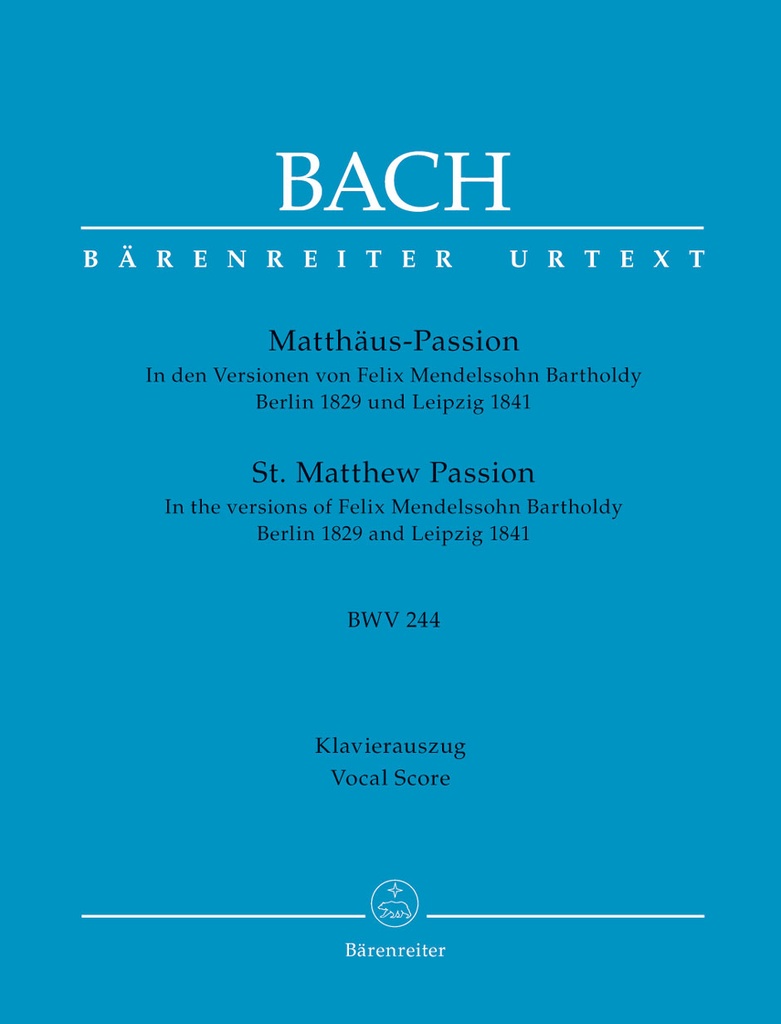 Matthäus-Passion, BWV.244 (Mendelssohn arr. - Vocal score)