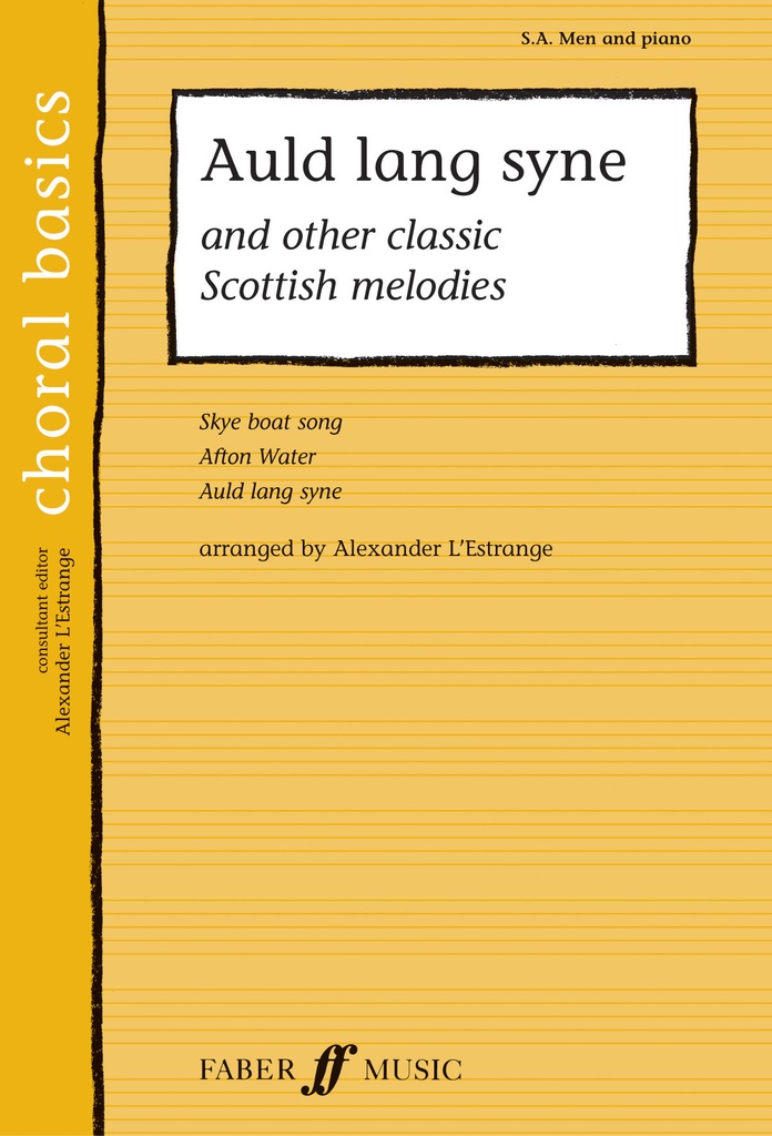 Auld lang syne and other classic Scottish melodies