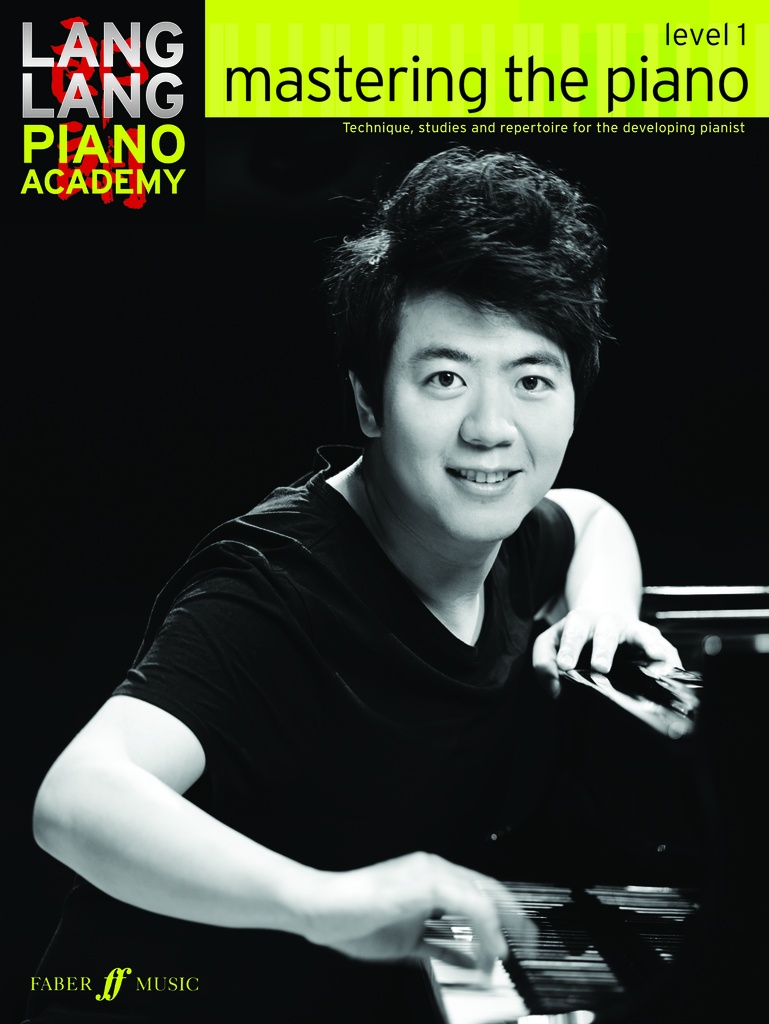 Lang Lang Piano Academy : Mastering the Piano - Level 1