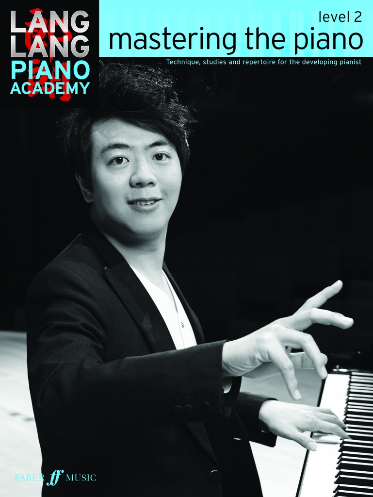 Lang Lang Piano Academy : Mastering the Piano - Level 2