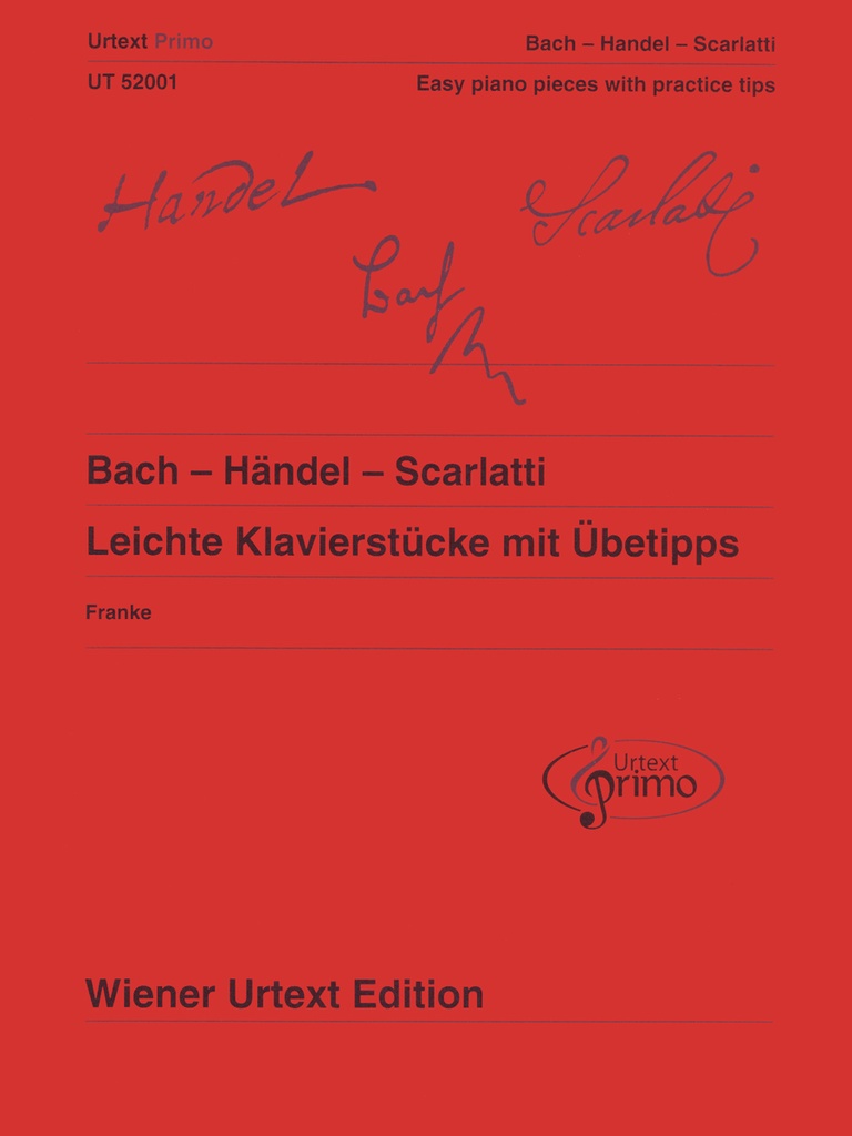 Bach - Händel - Scarlatti: 31 Easy Piano Pieces with Practising Tips (Urtext Primo 1)