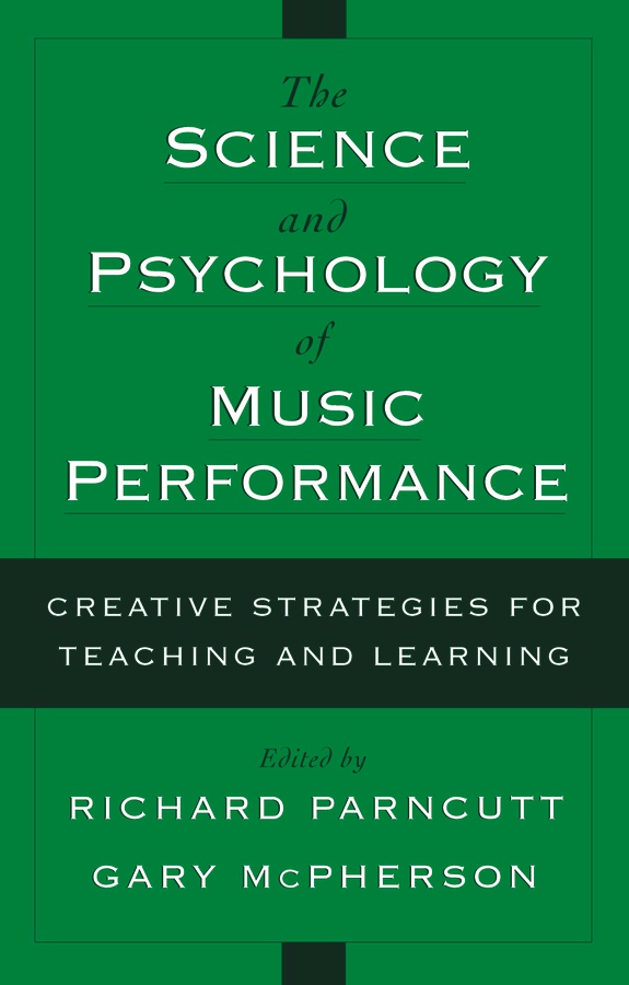 The Science and Psychology of Music Performance