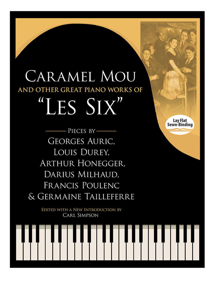 Caramel Mou and other great piano works of Les Six