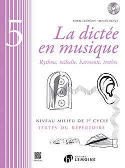 La Dictée en Musique - Vol.5 (Fin du 2eme cycle)