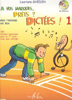 A Vos Marques.. Prêts ? Dictées! - Vol.1