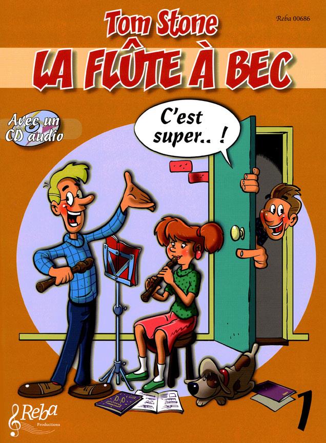 La Flute à Bec (C'est super!)