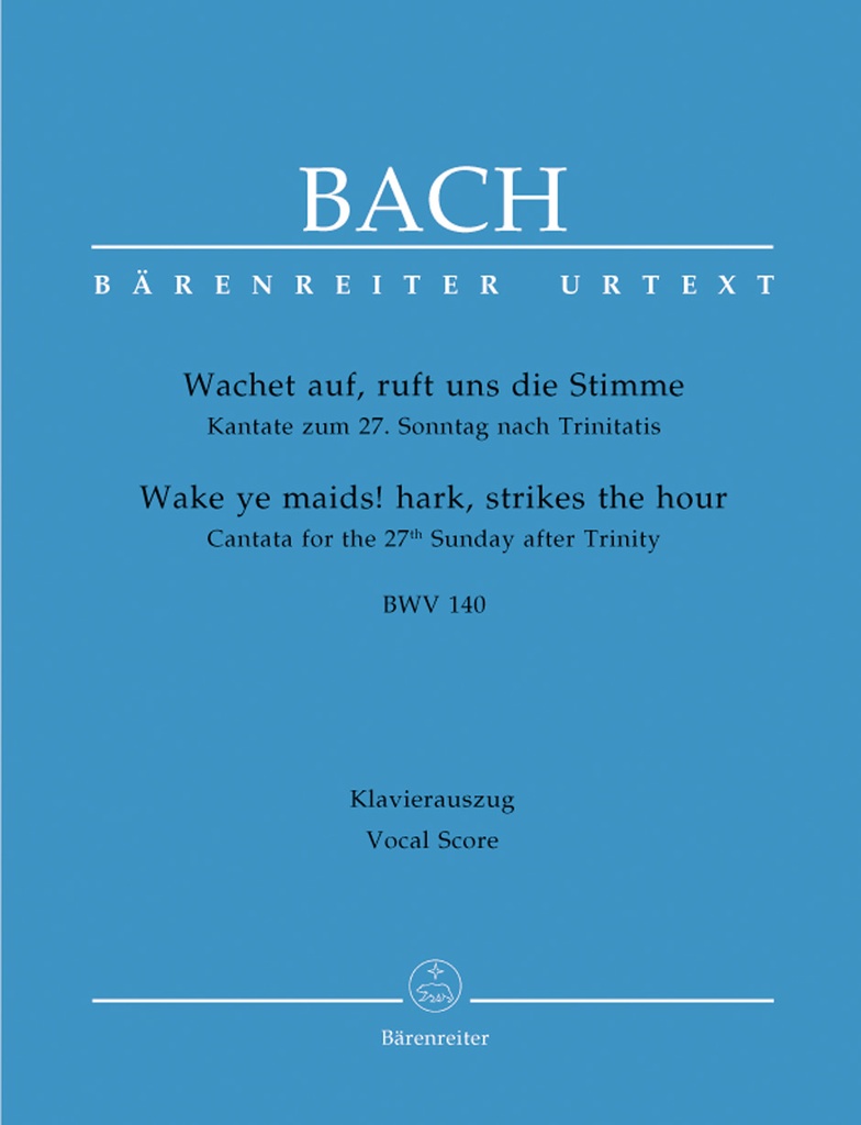 Wachet auf, ruft uns die Stimme, BWV.140 (Vocal score)