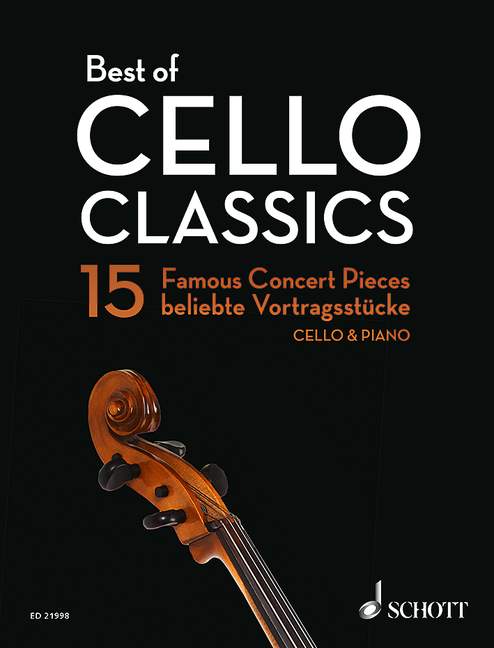 Best of Cello Classics (15 Famous concert pieces)