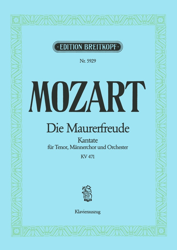 Die Maurerfreude in Eb major, KV.471 (Vocal score)