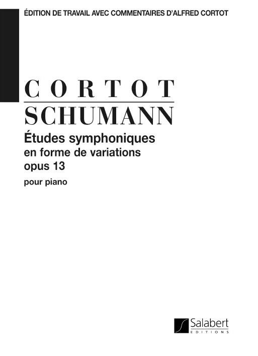 Etudes Symphoniques, Op.13 (Cortot)