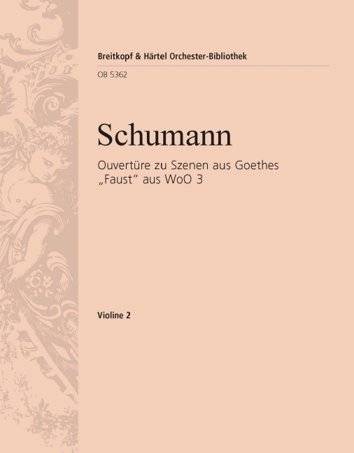 Overture to Scenes from Goethe's Faust from, WoO.3 (Violin 2)