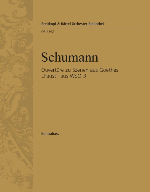 Overture to Scenes from Goethe's Faust from, WoO.3 (Double bass)