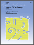 Lascia Ch'io Pianga (from Rinaldo)