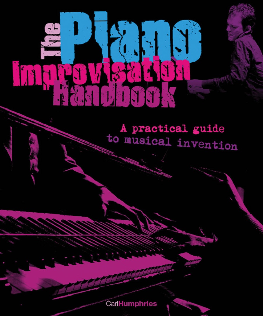 The Piano Improvisation Handbook