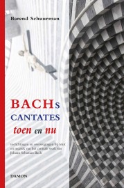 Bach's Cantates Toen en Nu