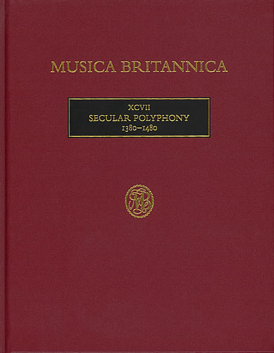 Musica Britannica: Secular Polyphony (1380-1480) XCVII