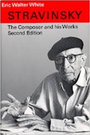 Stravinsky : The Composer & his Works