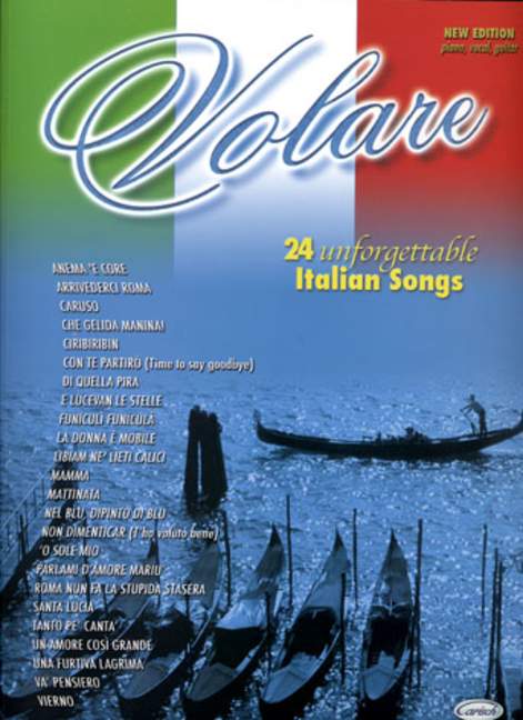 Volare - 24 Unforgettable Italian Songs