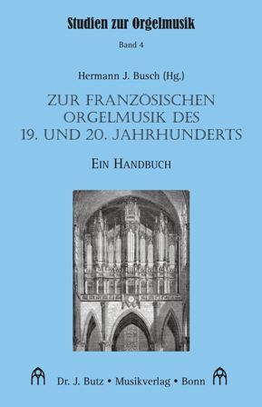 Zur französischen Orgelmusik des 19.& 20.Jahrhunderts - 4