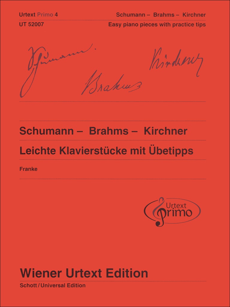 Schumann - Brahms - Kirchner: Easy Piano Pieces with practice tips (Urtext Primo 4)