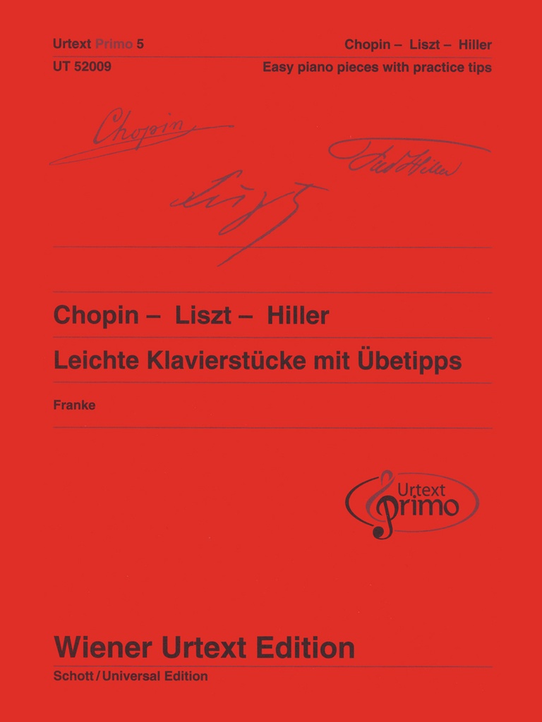 Chopin - Liszt - Hiller: Easy Piano Pieces with Practice Tips (Urtext Primo 5)