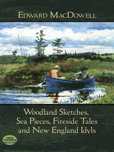 Woodland Sketches, Sea Pieces, Fireside Tales, e.a.