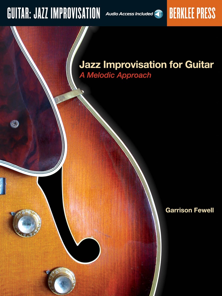 Jazz Improvisation For Guitar: A Melodic Approach