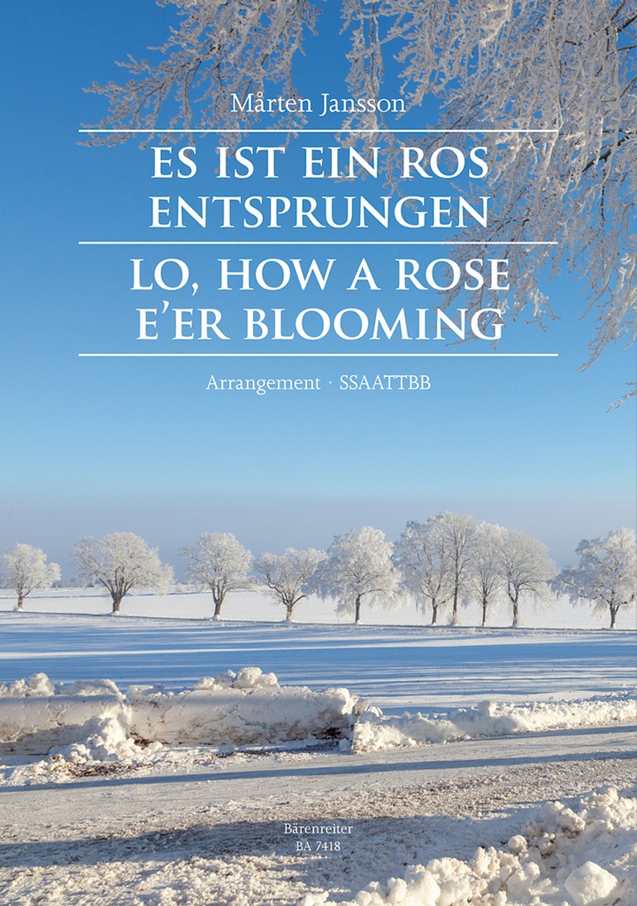 Es ist ein Ros entsprungen (Lo, How a Rose E'er Blooming)