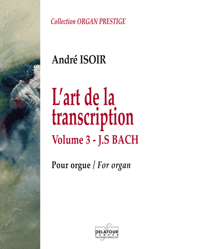 L'Art de la Transcription - Vol.3 J.S.Bach