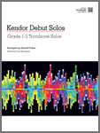 Kendor Debut Solos Grade 1-2 Trombone Solos