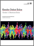 Kendor Debut Solos Grade 1-2 Baritone Solos (Piano accomp)