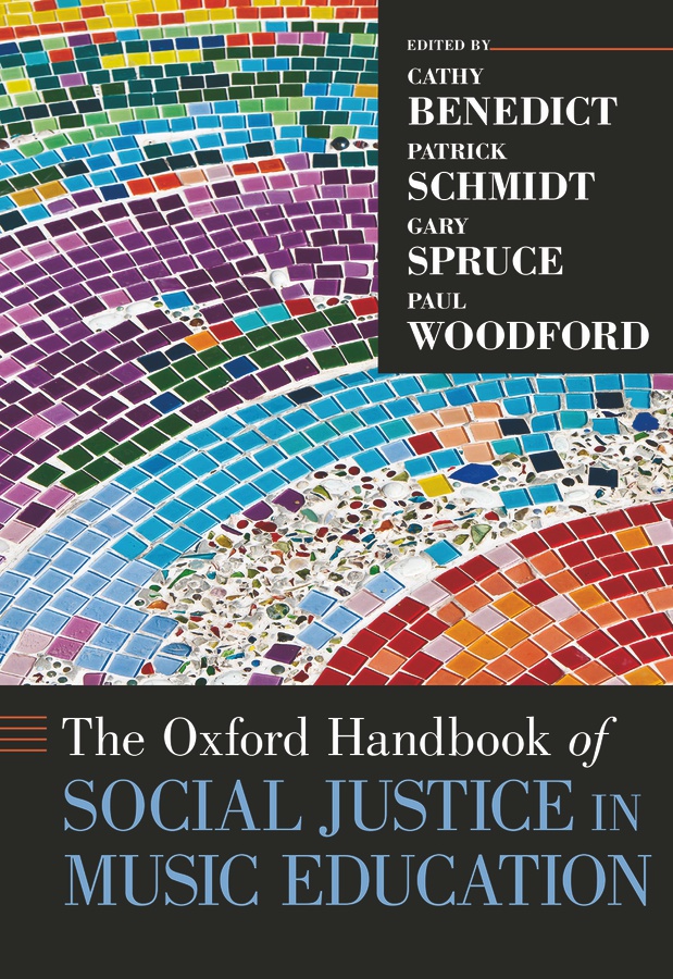 The Oxford Handbook of Social Justice in Music Education