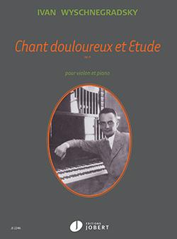 Chant douloureux et Etude, Op.6