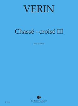 Chassé-Croisé III